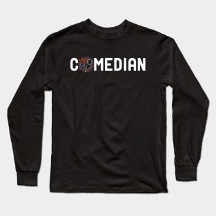 Stand Up Comedian Long Sleeve T-Shirt